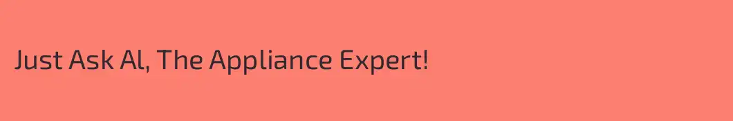 Just Ask Al, The Appliance Expert!
